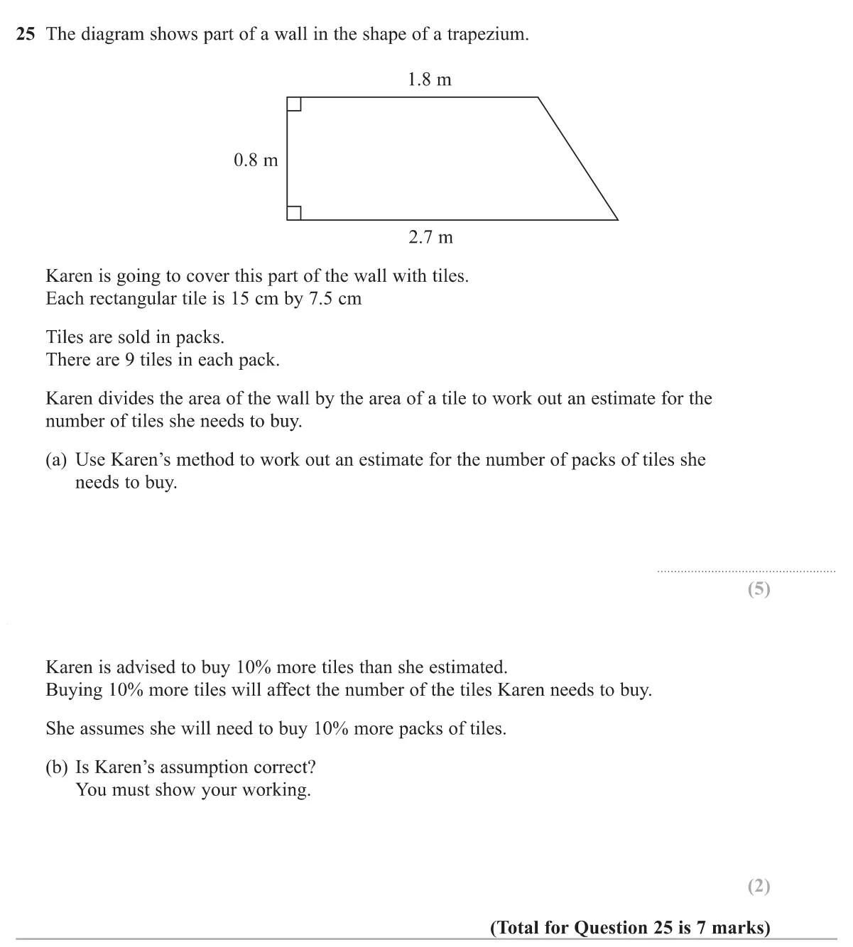 Estimate the packs of tiles needed to cover a trapezium-shaped wall, then test whether 10% more tiles means 10% more packs.