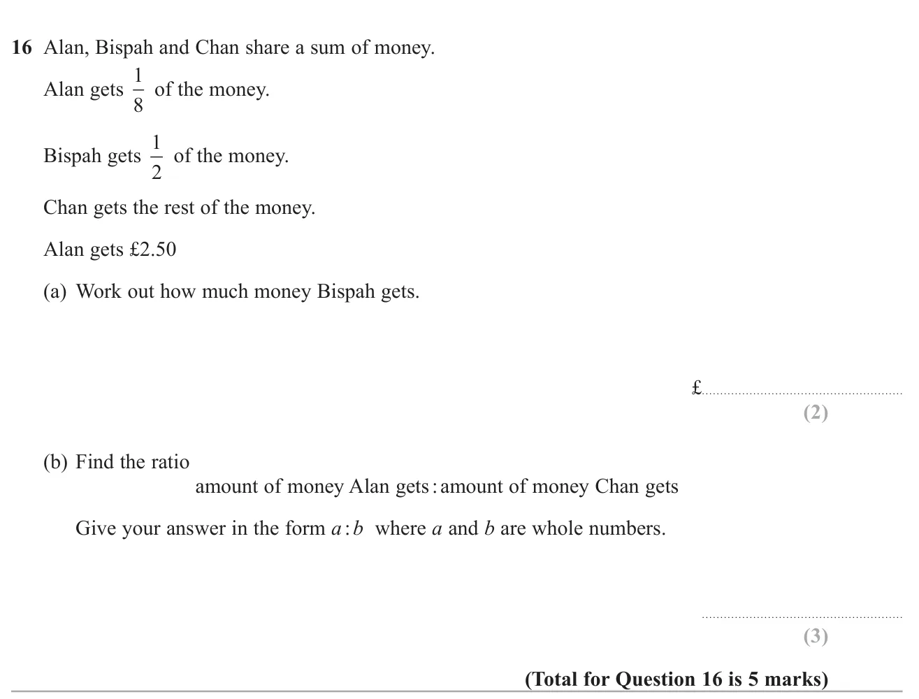 Use one person's fractional share to find another share, then write a ratio of two shares in simplest form.