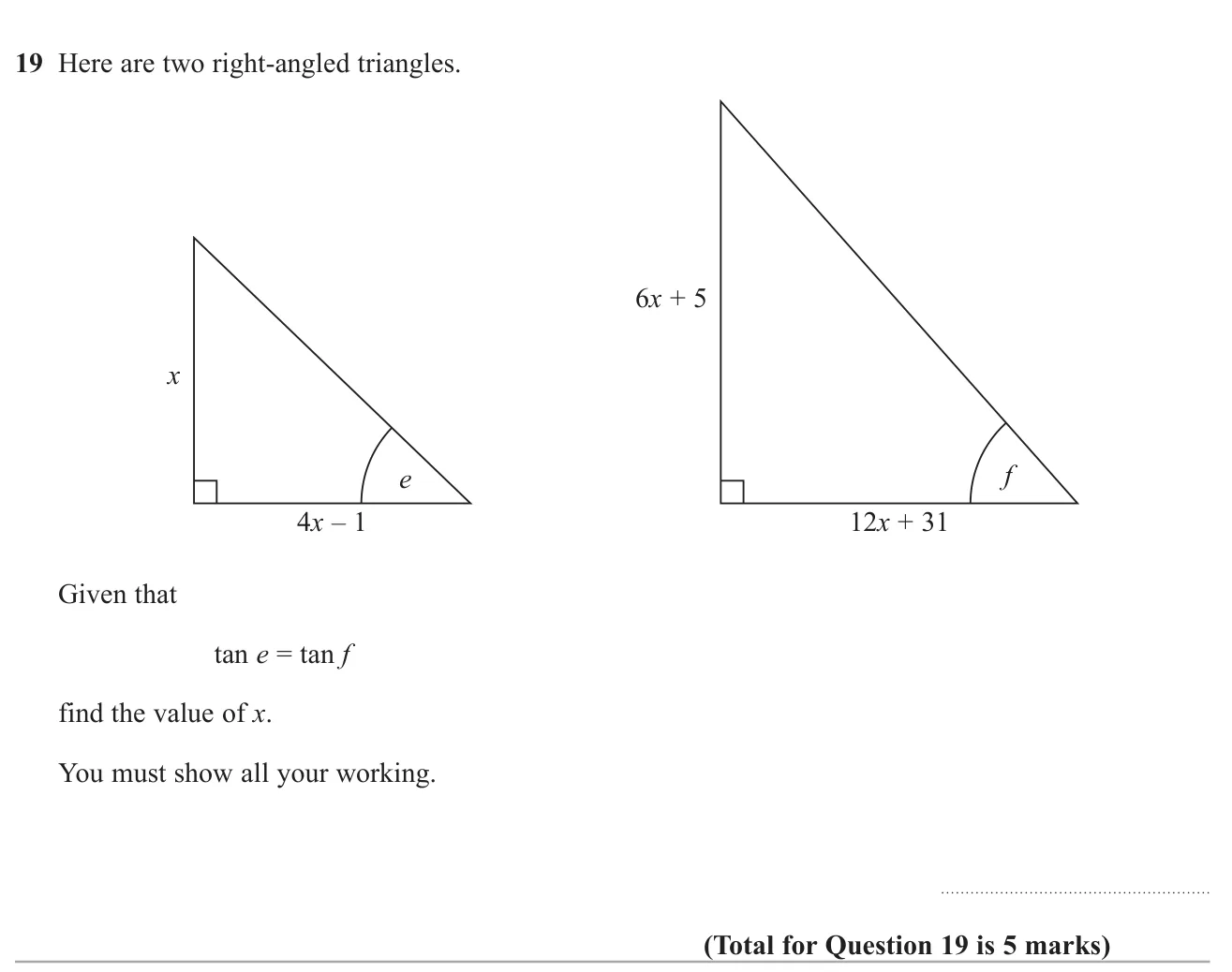 Set two tangent ratios equal to form and solve a quadratic equation for x.