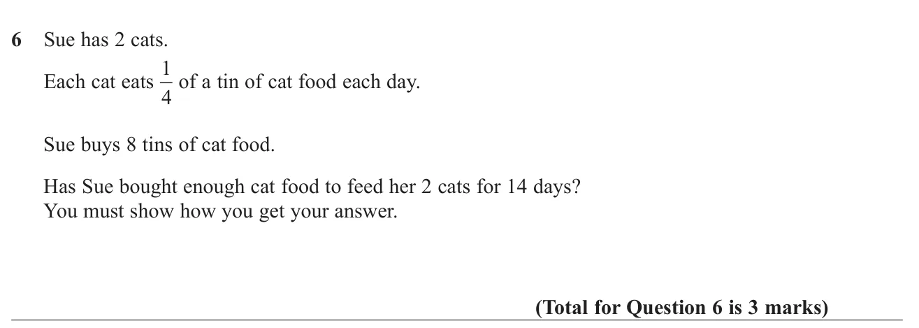 Decide whether 8 tins of food feed two cats for 14 days when each cat eats a quarter tin a day.