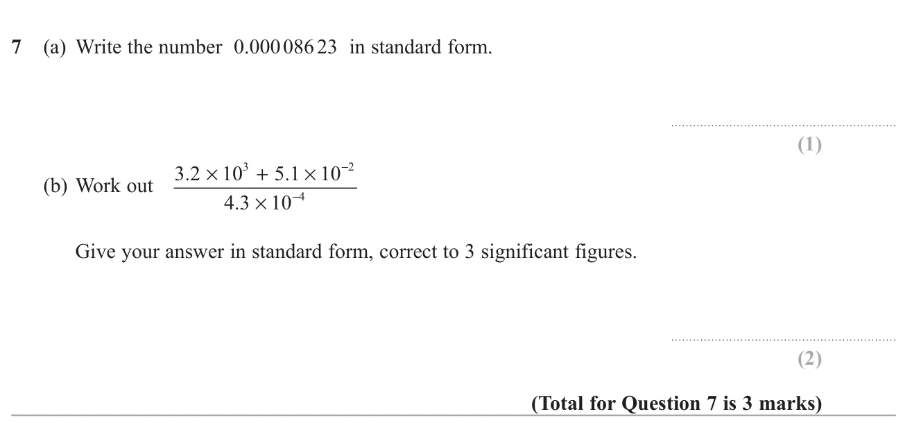 Write a small decimal in standard form, then evaluate a calculation with numbers in standard form to 3 significant figures.