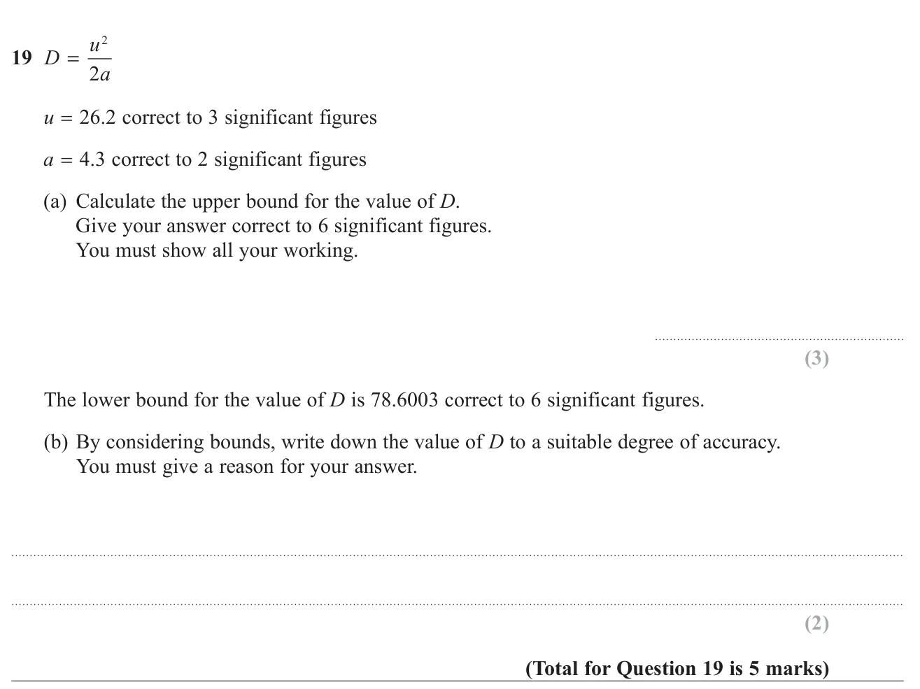 Find the upper bound of a formula from rounded values, then use both bounds to give a sensible accuracy.