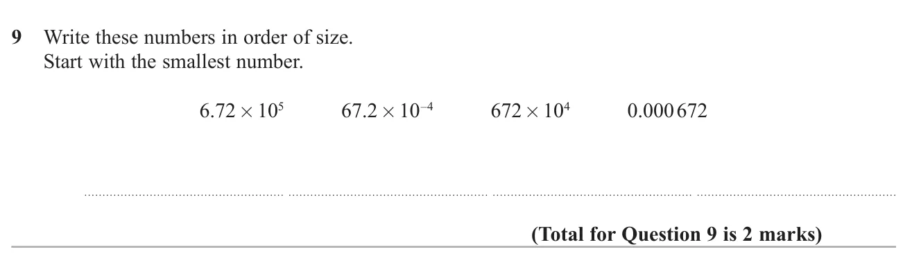 Order four numbers written in standard-form style and ordinary form from smallest to largest.