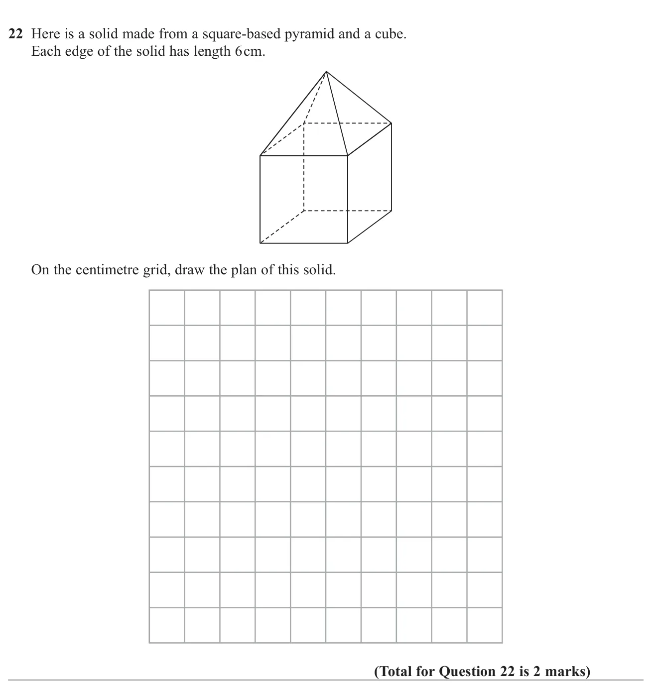Draw the plan view of a solid made from a pyramid sitting on a cube.