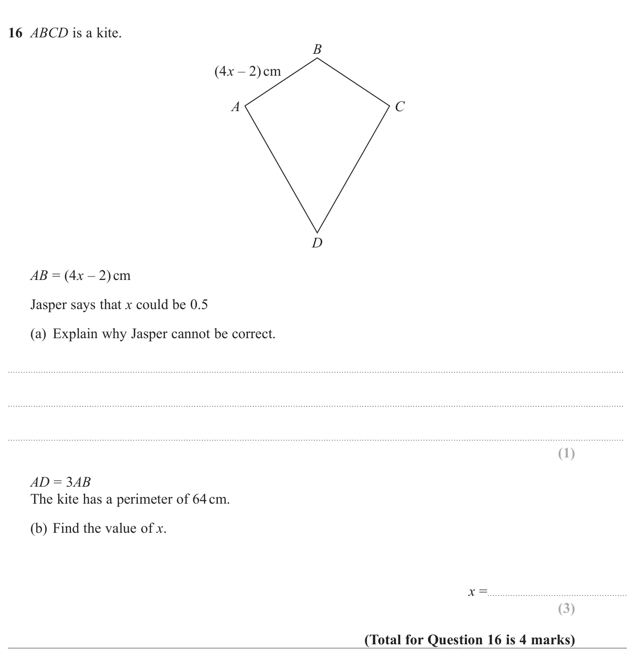 Explain why a value makes a side length impossible, then use a kite's perimeter to find x.