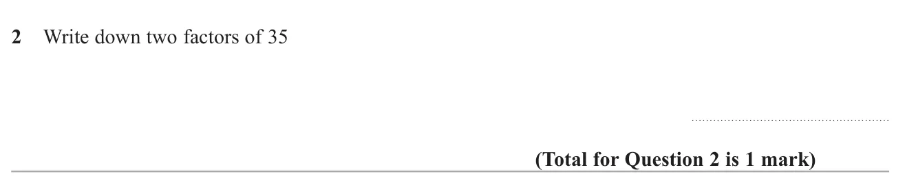 Give any two numbers that divide exactly into 35.