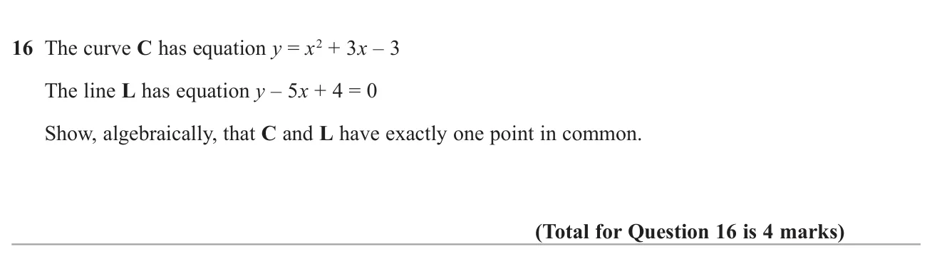 Show algebraically that a quadratic curve and a straight line meet at exactly one point.
