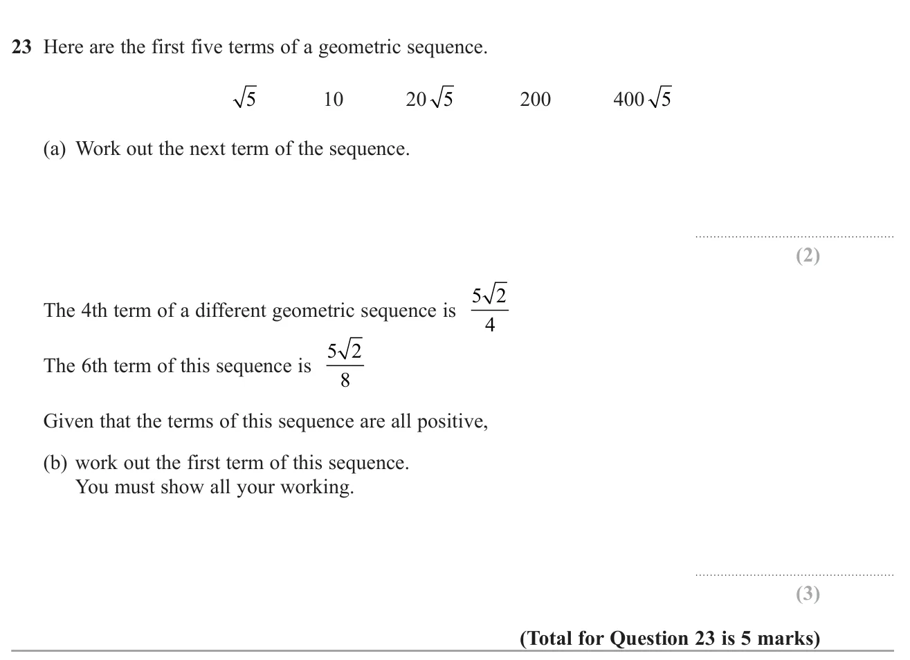 Find the next term of a geometric sequence with surds, then find the first term of another from its 4th and 6th terms.