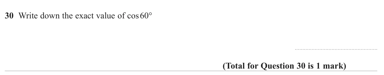 State the exact value of cos 60°.