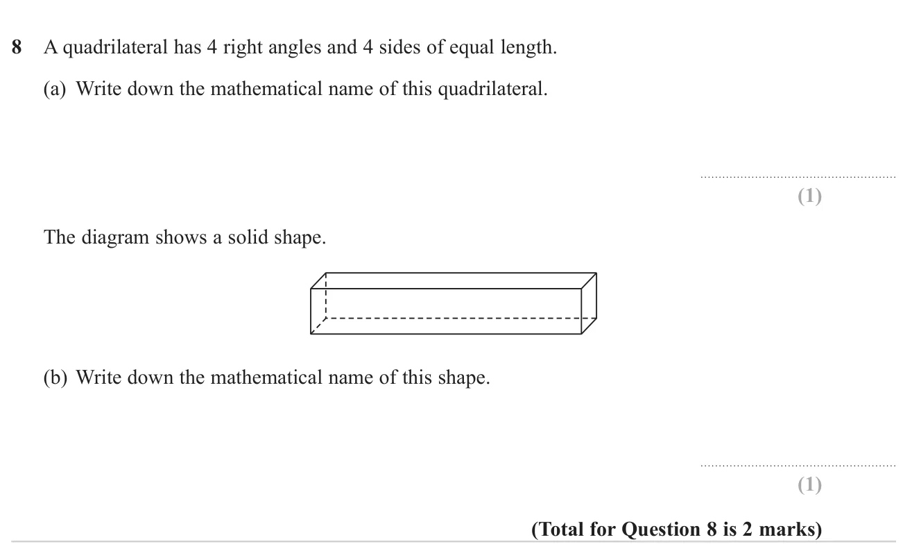Name a quadrilateral from its properties and name a drawn 3D solid.