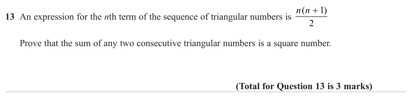 Prove algebraically that adding two consecutive triangular numbers always gives a square.