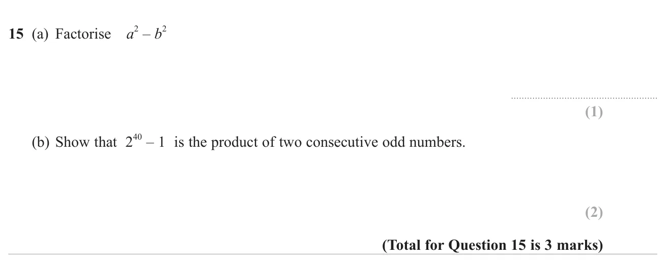 Factorise a difference of two squares, then use it to show that a power of 2 minus 1 is the product of two consecutive odd numbers.