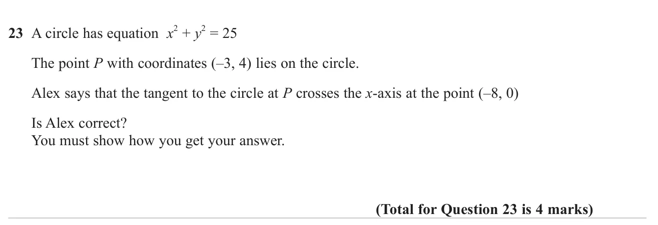 Decide whether the tangent to a circle at a given point passes through a stated point on the x-axis.