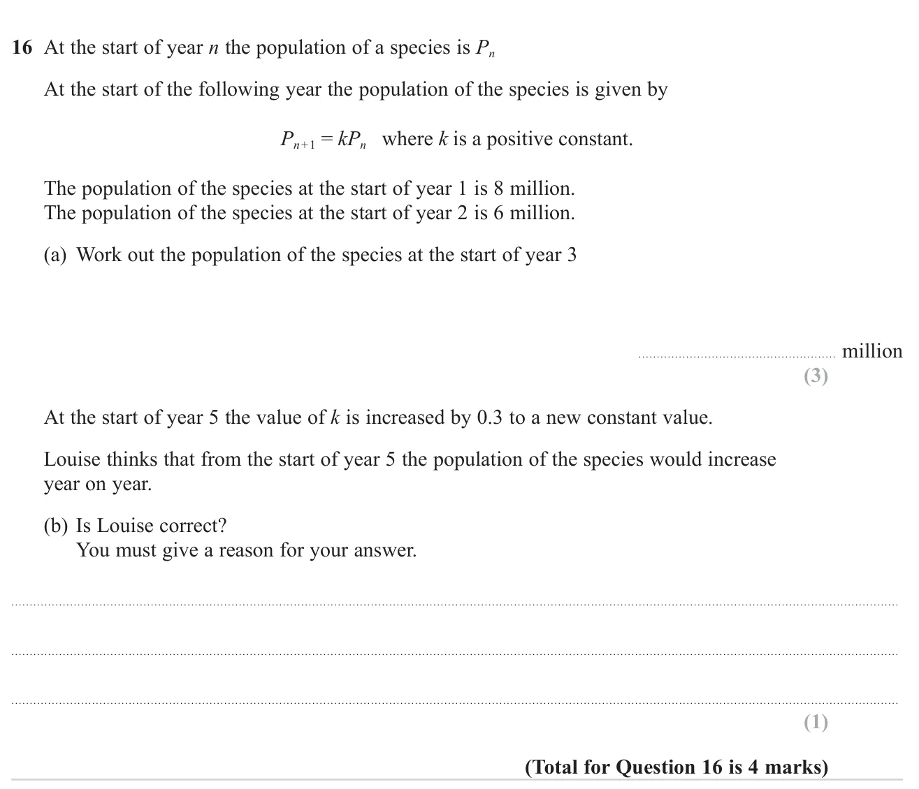 Use a population recurrence to find a later value, then decide whether increasing the multiplier makes the population grow.
