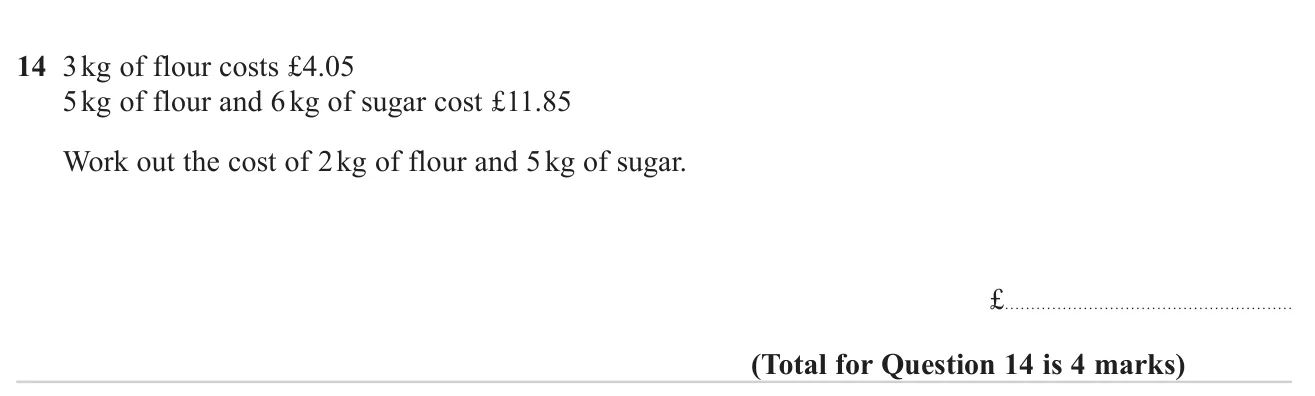 Use the price of flour to find the price of sugar, then cost a different combination of the two.