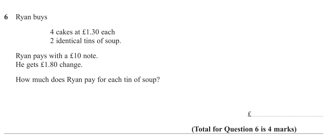 Use the cost of cakes and the change from £10 to find the price of one tin of soup.