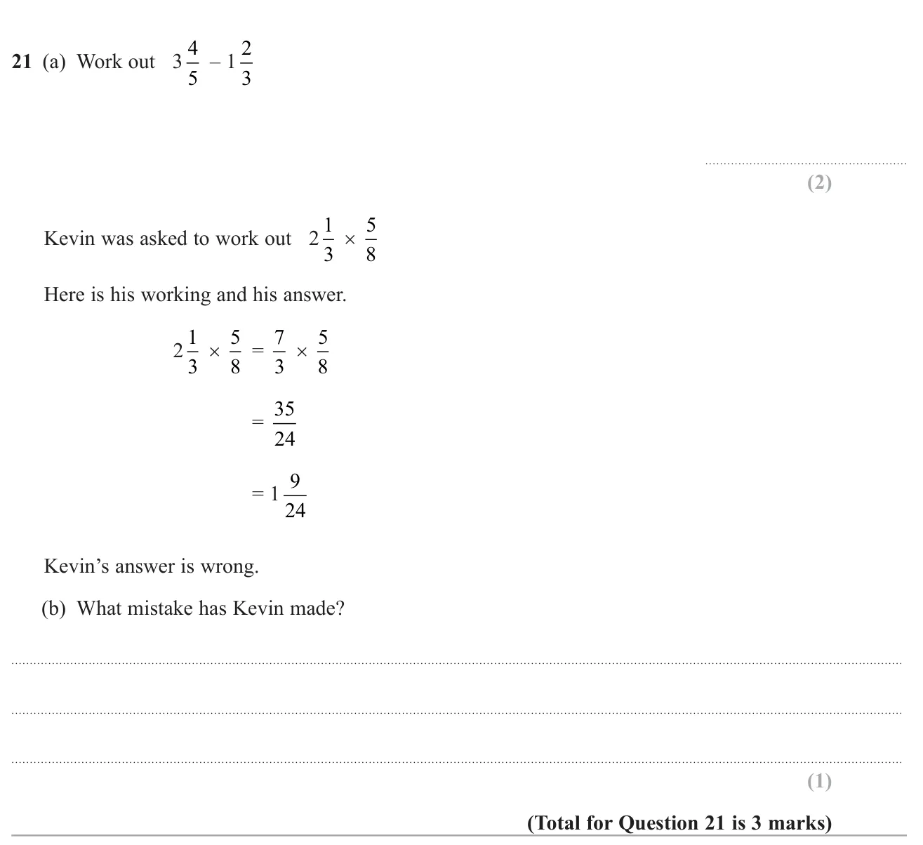 Subtract mixed numbers and spot the error in a worked multiplication of fractions.