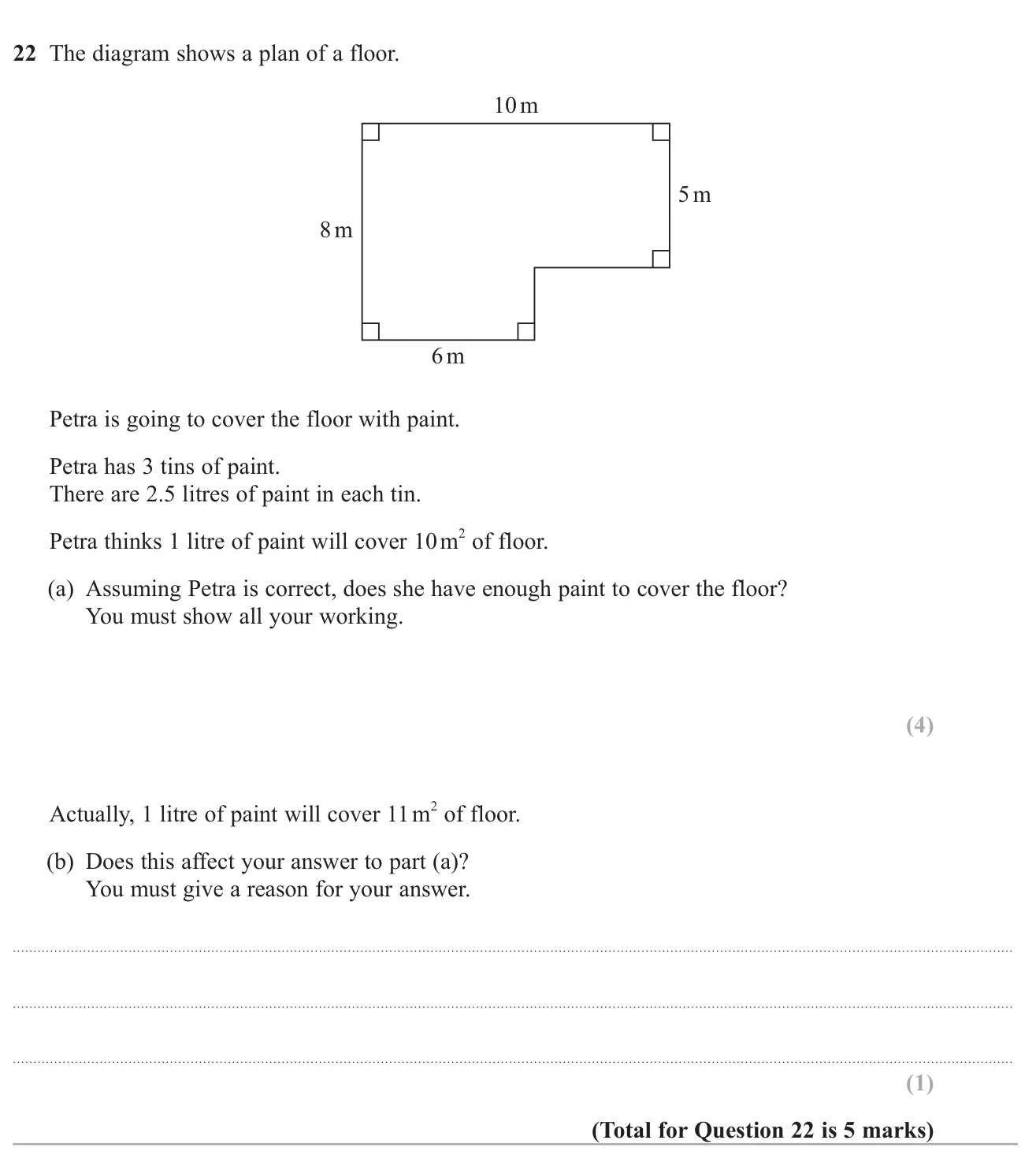 Find the area of an L-shaped floor and decide whether three tins of paint are enough, then consider a better coverage rate.