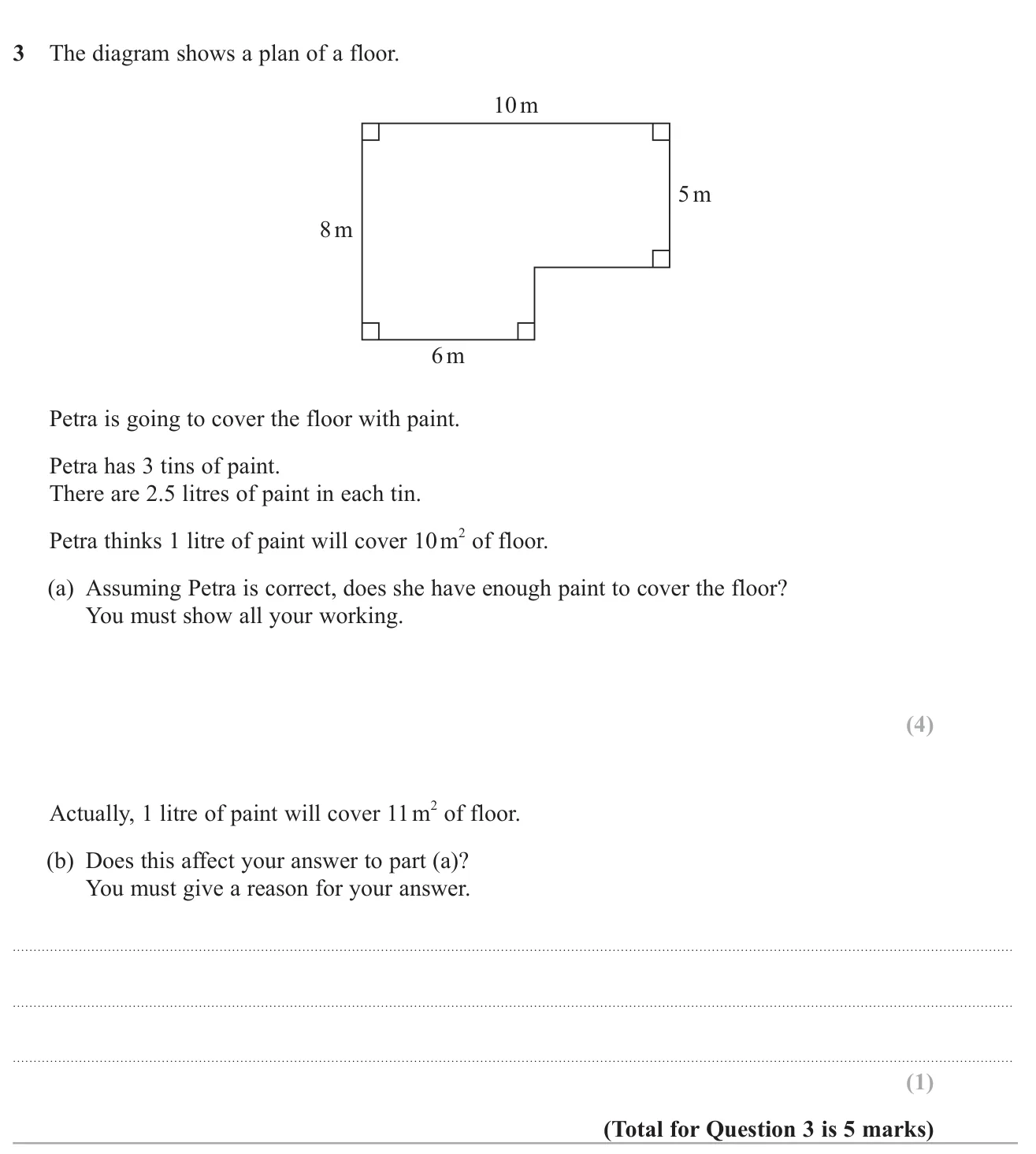 Find the area of an L-shaped floor and decide whether three tins of paint are enough, then consider a better coverage rate.