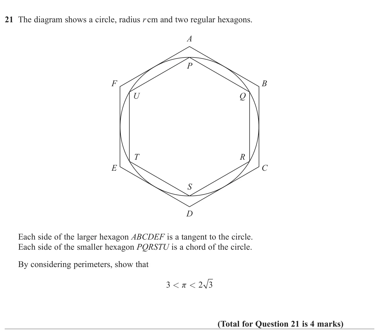 Compare the perimeters of inscribed and circumscribed regular hexagons with a circle's circumference to show bounds for pi.