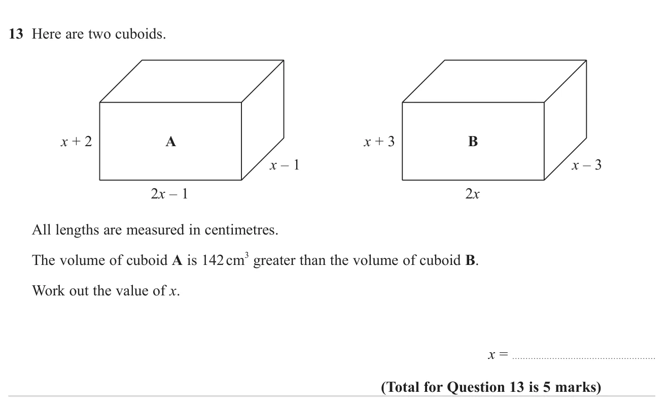 Form and solve an equation from the difference in volume of two cuboids with algebraic side lengths.