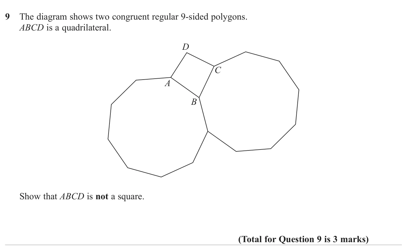 Use the angles of two regular nine-sided polygons to prove a quadrilateral between them is not a square.
