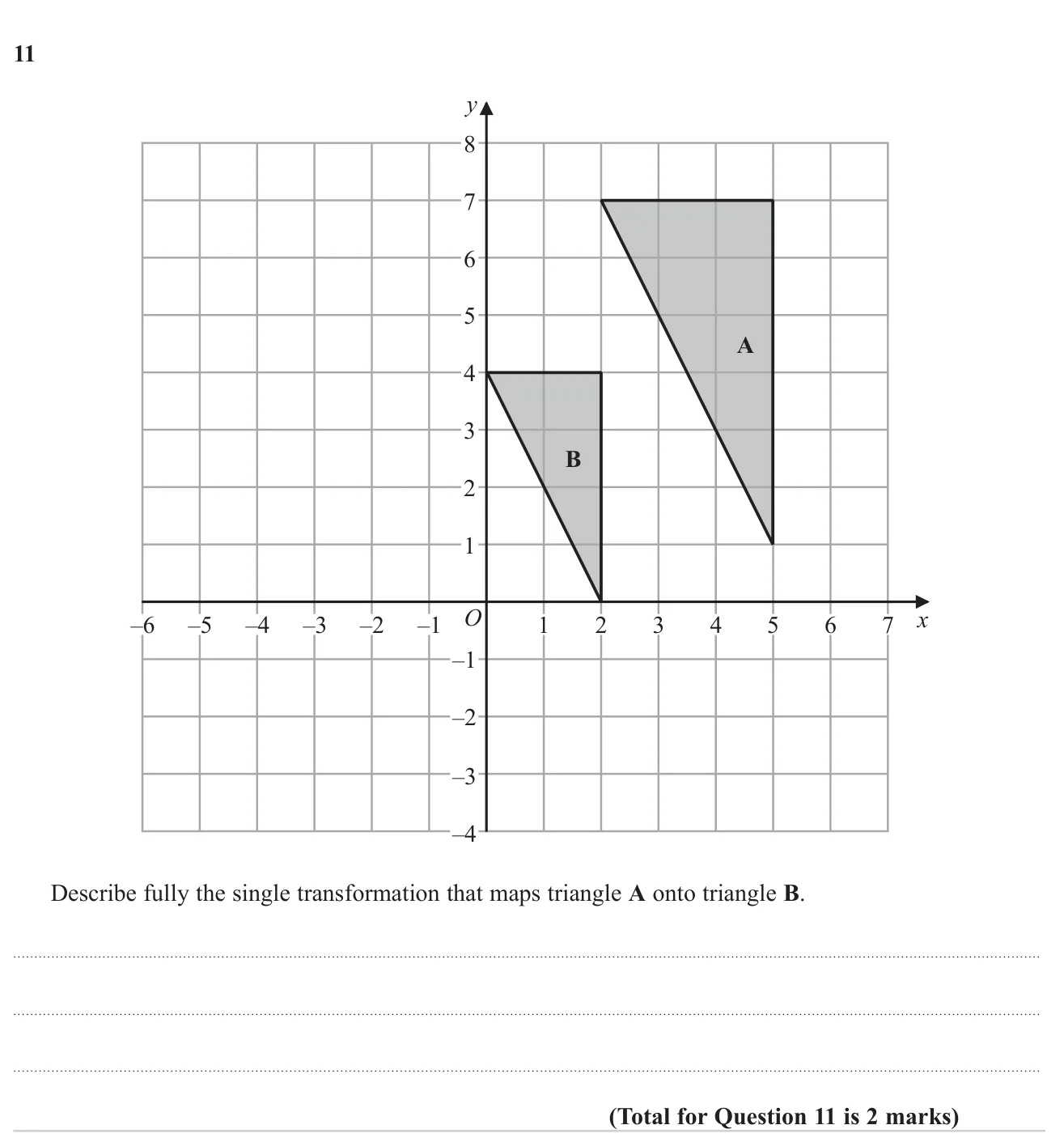 Describe the single transformation (a fractional enlargement) that maps one triangle onto another on a grid.