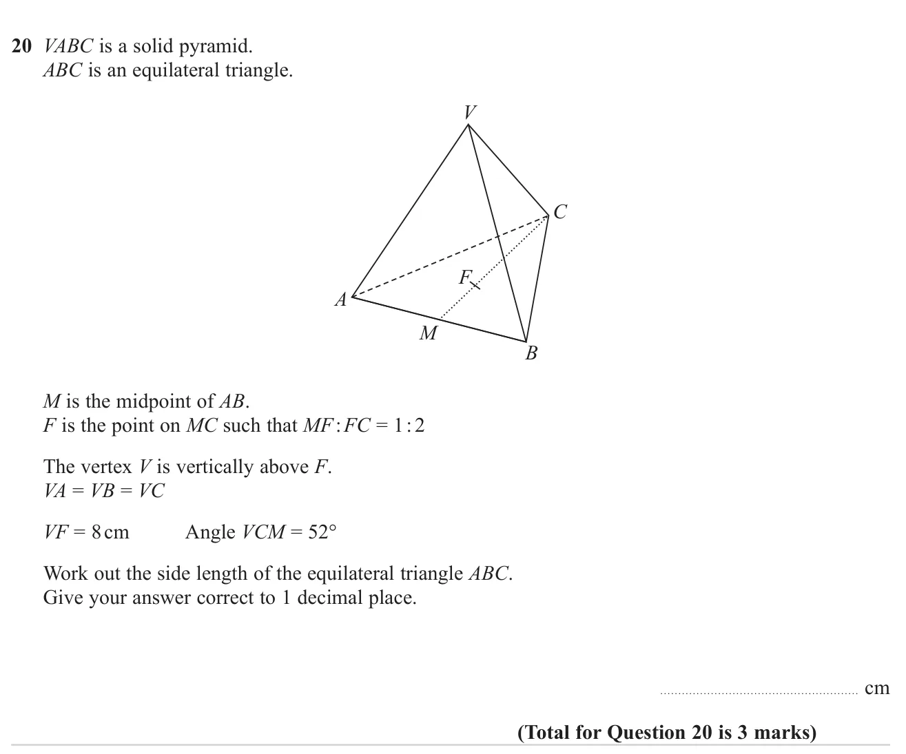 Use trigonometry in the vertical cross-section of a pyramid on an equilateral base to find the base's side length.