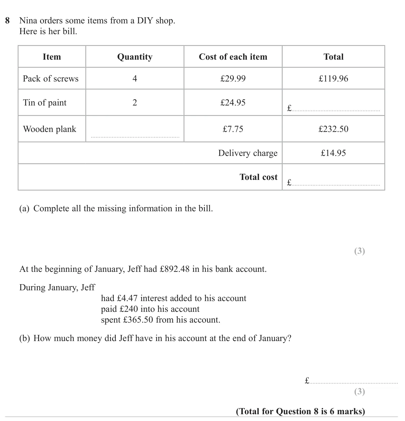 Fill in the gaps on a shopping bill, then work out a bank balance after interest, a deposit and spending.